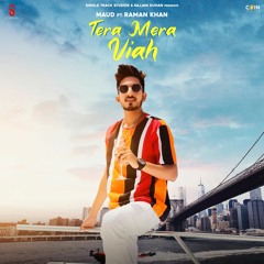 Tera Mera Viah By MAUD Ft Raman Khan | Coin Digital | New Punjabi Songs 2023