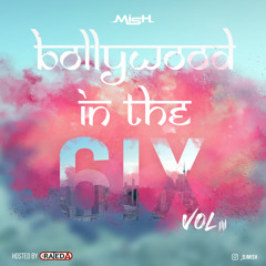 Bollywood In The 6ix Vol.4 Ft. MC Rated A