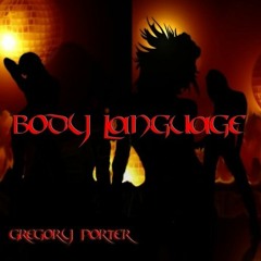 Body Language - Gregory Porter