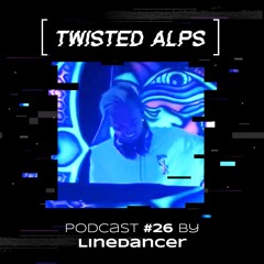 TwistedCast [026] Linedancer