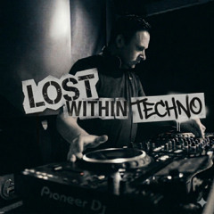 Lost Within Techno - April 2026