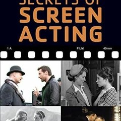 PDF/READ Secrets of Screen Acting