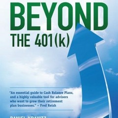 [READ] [KINDLE PDF EBOOK EPUB] Beyond the 401k: How Financial Advisors Can Grow Their