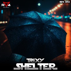 Trixy - Shelter **FREE DOWNLOAD**