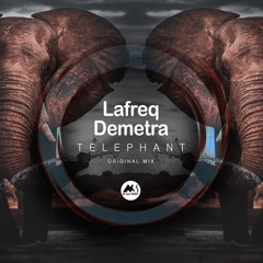 Lafreq & Demetra - Telephant [M-Sol DEEP]