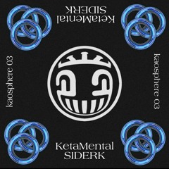 SIDERK-KetaMental (kaosphereRec 03)