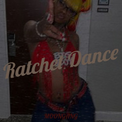 Ratchet Dance