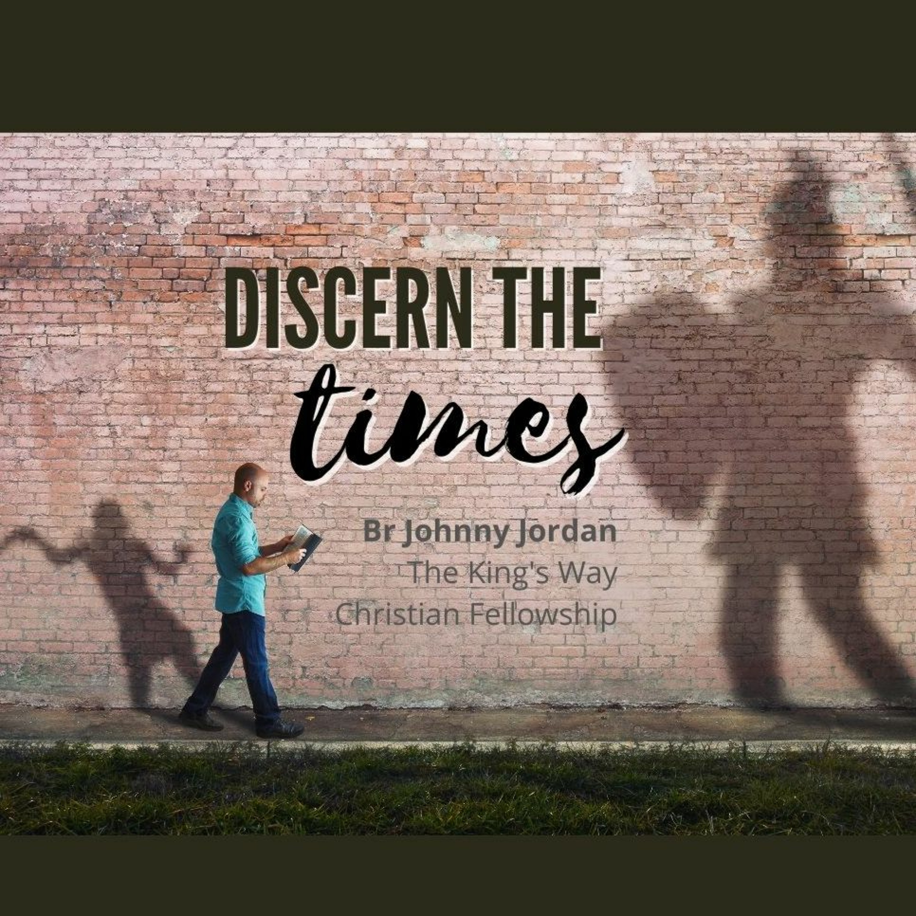 Discern the times. Matthew 16:2-3. Br Johnny Jordan. KWCF. Sun 15 Nov 2020 episode artwork