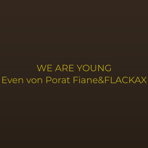 We Are Young