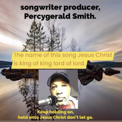 The name of this songJesus Christ is king of kings lord of lords,.m4a
