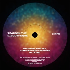 Tears in the Discotheqe