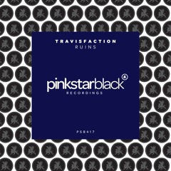 Travisfaction - RUINS (Preview) Release Date: 1/30/26 on PinkStar Black