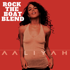 AALIYAH/ROCK THE BOAT(BLEND)