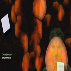 Great Dictator - Kokanostra