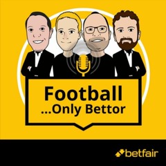 Clash of Old Money | Football…Only Bettor | Episode 356