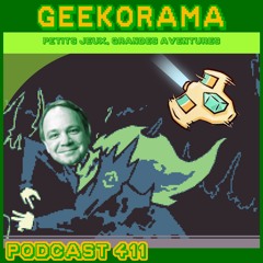 Episode 411 Geek'O'rama - Unlinked Mask & Minishoot’ Adventures | Sid Meier