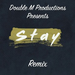 Stay Riddim Remix