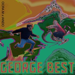 George Best - Ocra.m x iando