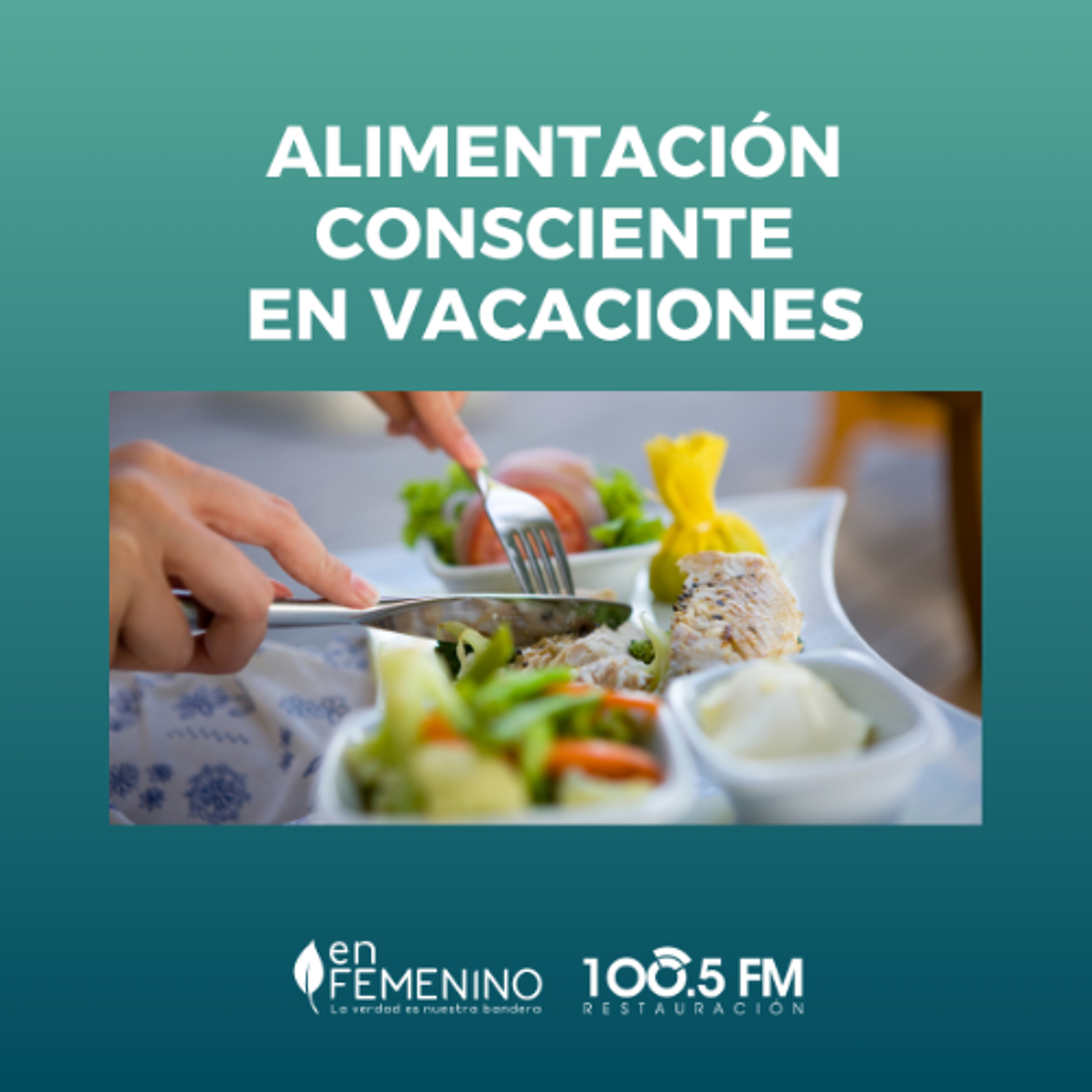 Alimentación consciente en vacaciones