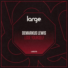 Demarkus Lewis | Lose Yourself