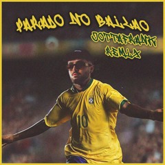 PARADO NO BAILAO (JOTTAFRANK REMIX)