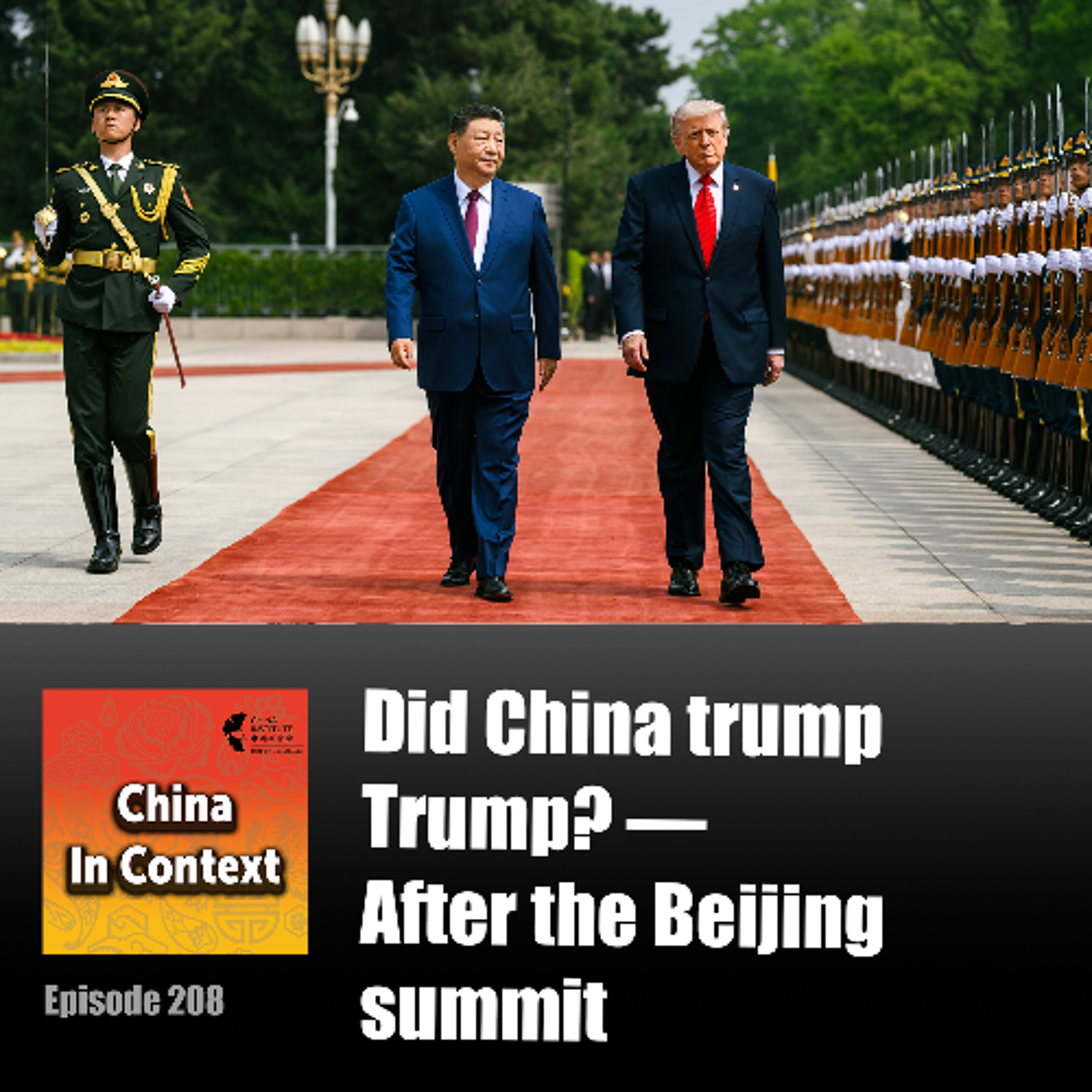 Ep208: Did China trump Trump? — After the Beijing summit episode artwork