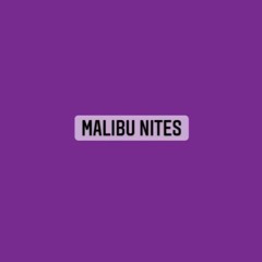 Malibu Nights
