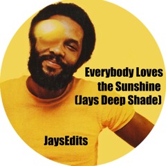 Everybody Loves The Sunshine (Jays Deep Shade)****FREE D/L****