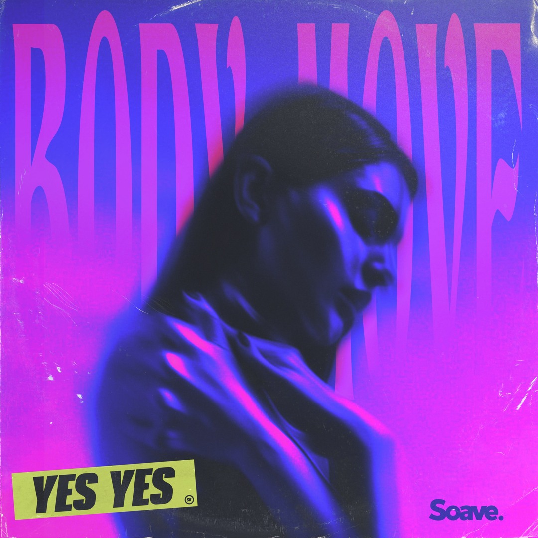 Stream YES YES - Body Move by Soave Tunes | Listen online for free on ...