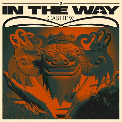 CASHEW - In The Way