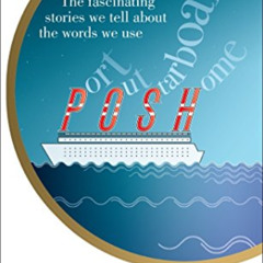 [ACCESS] EBOOK 📮 Port Out, Starboard Home: The Fascinating Stories We Tell About the