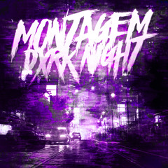 Montagem Dxrk Night (Ultra Slowed)