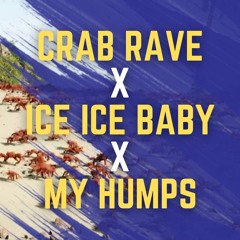 Crab Rave X Ice Ice Baby X My Humps (Crab Humps Baby) | DJ Bry-D Mashup