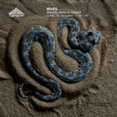 Mues - Drazel invite A_Chaos (Octobre 2023)