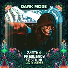 Dark Mode live at Love Camp - Earth Frequency Festival 2023