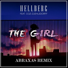 HELLBERG - THE GIRL ((ABRAXAS REMIX))