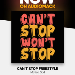 Can’t stop freestyle.m4a
