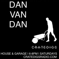 DAN VAN DAN | HOUSE & GARAGE | 6-8 SATURDAYS | 19.12.20 | CRATEDIGSRADIO.COM