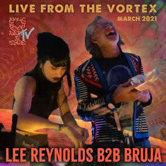 Lee Reynolds & Bruja in the Vortex