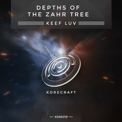 Keef Luv - Depths Of The Zahr Tree EP