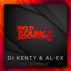 DJ Kenty & AL - EX - On The Strength