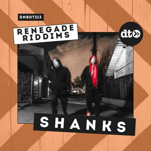 RENEGADE RIDDIMS: Shanks