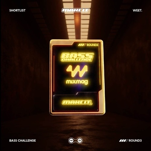 Mixmag x Edmwarriors | Make It Contest Round 3: Weet
