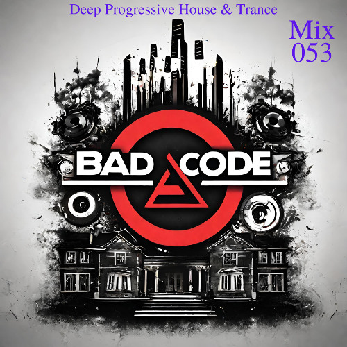 Deep Progressive House & Trance - Mix 053