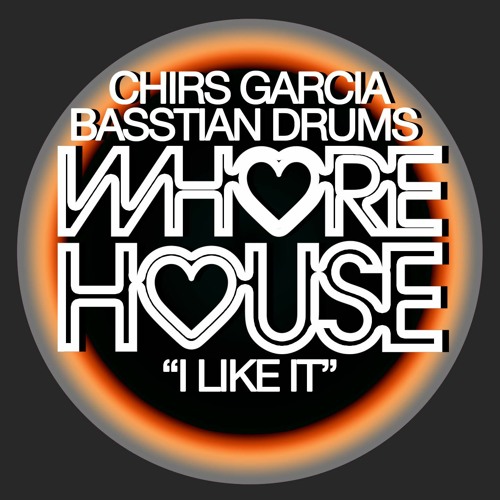 Chris Garcia X Basstian Drums - I Like It (Original Mix)