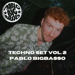 Techno Set Vol. 2 - Pablo BigBasso