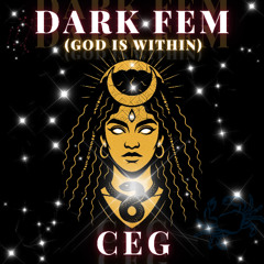 Dark Fem (God Is Within)