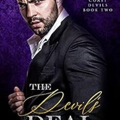 [ACCESS] EBOOK 📚 The Devil's Deal: A Dark Romance (East Coast Devils Book 2) by Somm