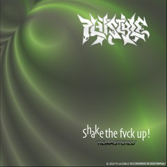 Shake The Fvck Up! (Remastered) OUT NOW!