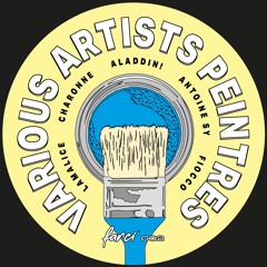 FRCS002 - VARIOUS ARTISTS PEINTRES w/ Lamalice, Charonne, Aladdin!, Antoine Sy, Fiocco